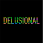 -Delusional-