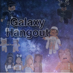 Galaxy Hangout [NEW]