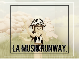 LE MUSIC RUNWAY.