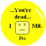 You died...