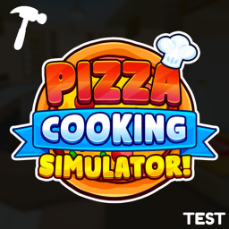 Pizza Cooking Simulator - Test Server