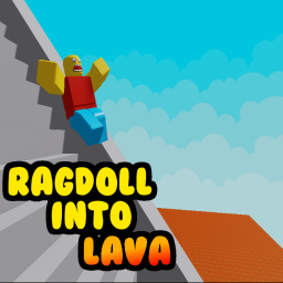 Ragdoll into Lava