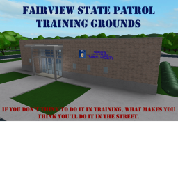 Fairview State Patrol: Training Campus
