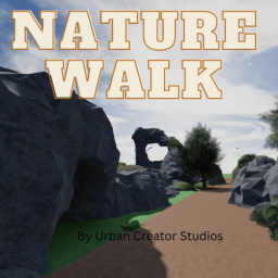 Nature Walk (New Version!)