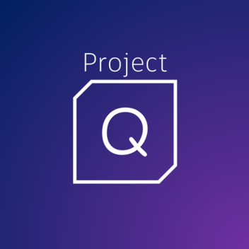 Project Q (Test)