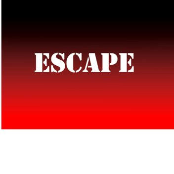 Escape