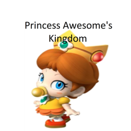 Princess Awesome's Kingdom