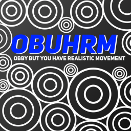 obby but you have realistic movement