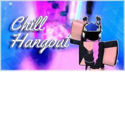 [UPDATE] Chill Hangout😎