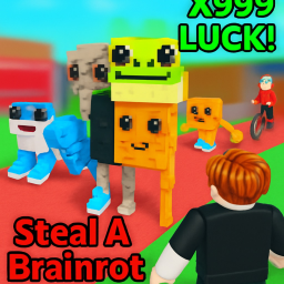[x999 LUCK!] Steal A Brainrot