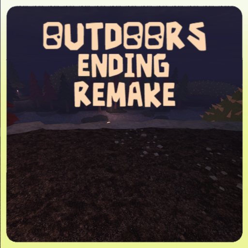 OutDoors Ending Remake