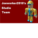 Joeworker2010's Studio Team