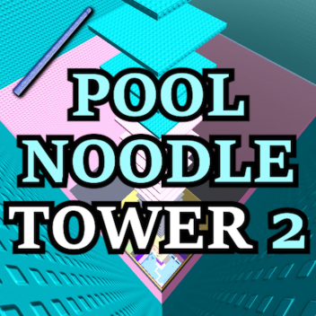Pool Noodle Tower 2 🥢