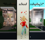 ~Bloxburg school roleplay's~