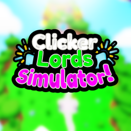 Clicker Lords Simulator! [Beta]