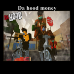 DA HOOD MONEY $$$