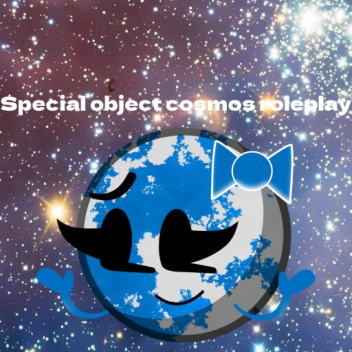 Special Object Cosmos RP