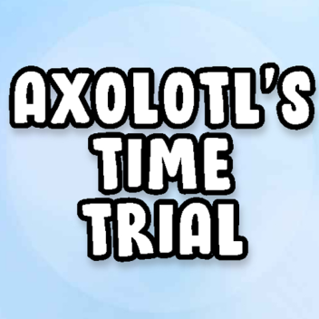 [HIGUYSSSS132_ALT OBBY] Axolotl's Time Trial