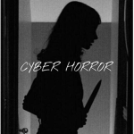 Cyber Horror