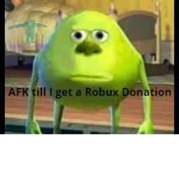 Afk Till Someone Donates