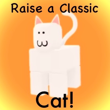 Raise a Classic Cat