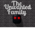 The Unwanted Family.