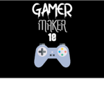 Gamer makers 18