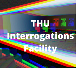 THU Interrogations Facility