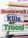 no more homework!!