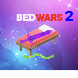 BEDWARS 2. [SEASON 3]