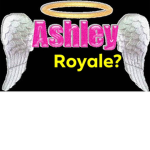Ashley's royale?