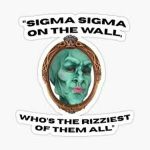 Bazinga Sigmas