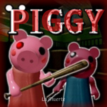 PIGGY [ALPHA] LA MUERTE