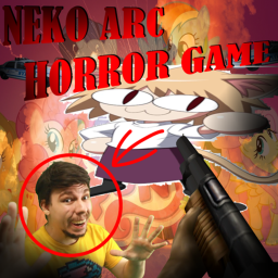 Neko Arc Horror Game!
