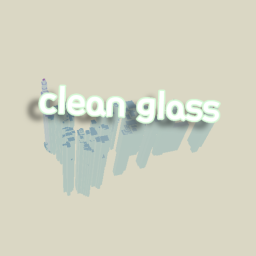 Clean Glass