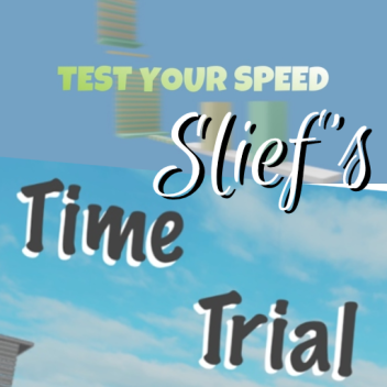 Sliefv's Time Trial