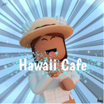 Hawaii Cafe!