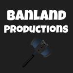 Banland Productions