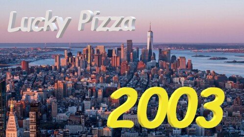 Lucky Pizza 2003