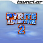Launcher: Pyrite Adventure 2