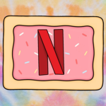 Netflix and Poptarts -3-