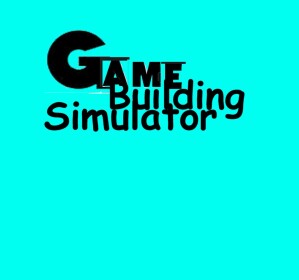 Game Building Simulator