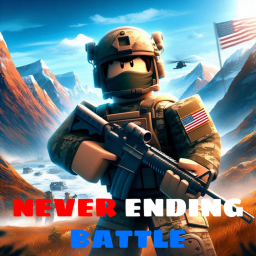 [HUGE BATTLEFIELD] NEW! Never Ending War