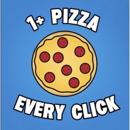 1+ Pizza Every Click! [ALPHA]