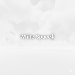 White Space 🎙️