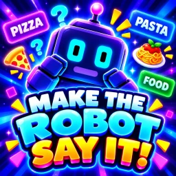 Make the Robot Say It! icon