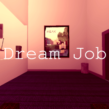 Dream Job