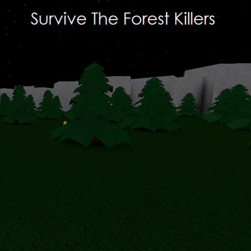 Survive The Forest Killers