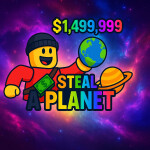 🪐Steal A Planet🪐(UNCOPYLOCKED!)
