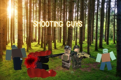 Shooting guys